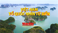 Phát sóng rộng rãi phim tài liệu Việt Nam – Tổ Quốc nhìn từ biển